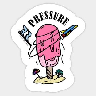 PRESSURE Sticker